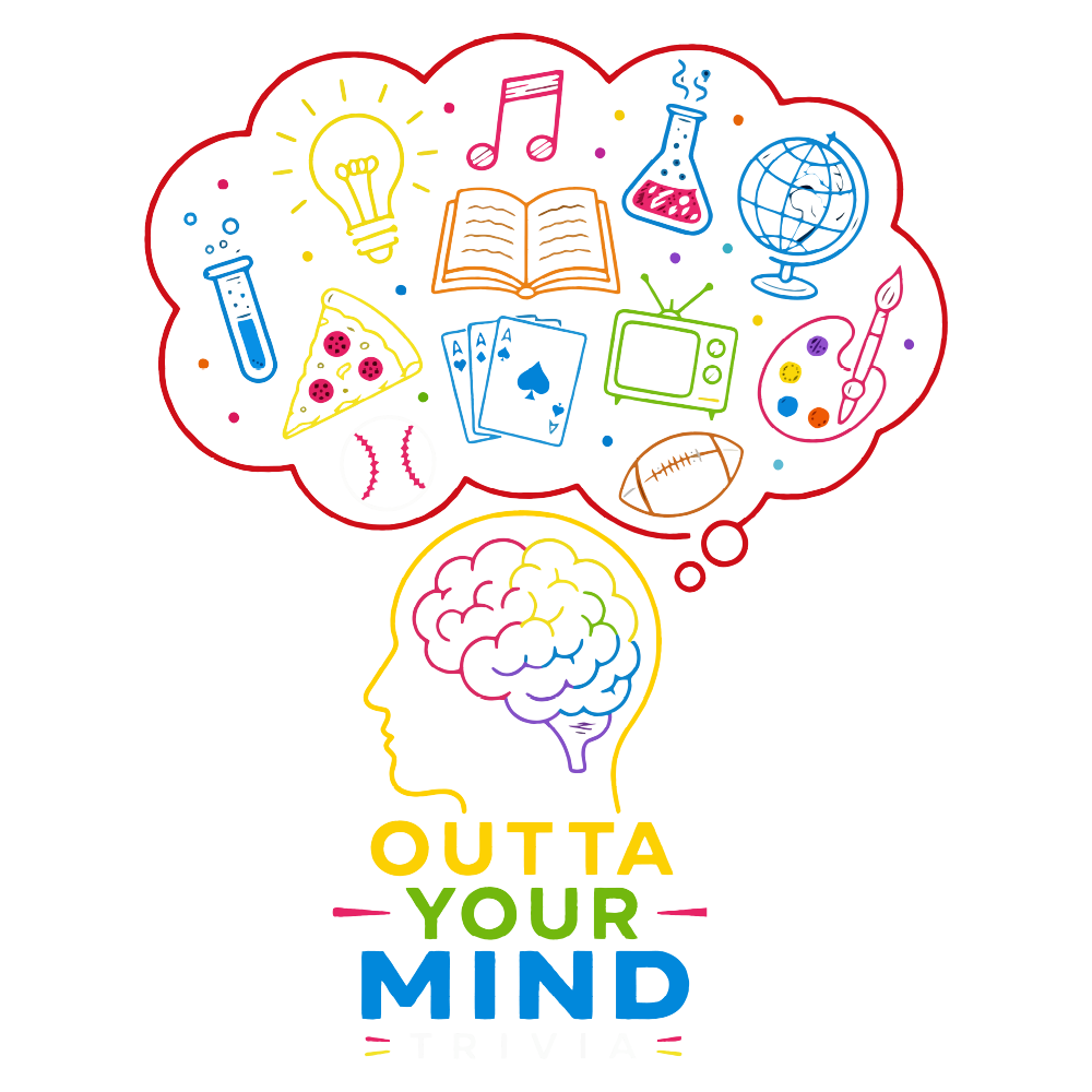 Outta Your Mind Trivia
